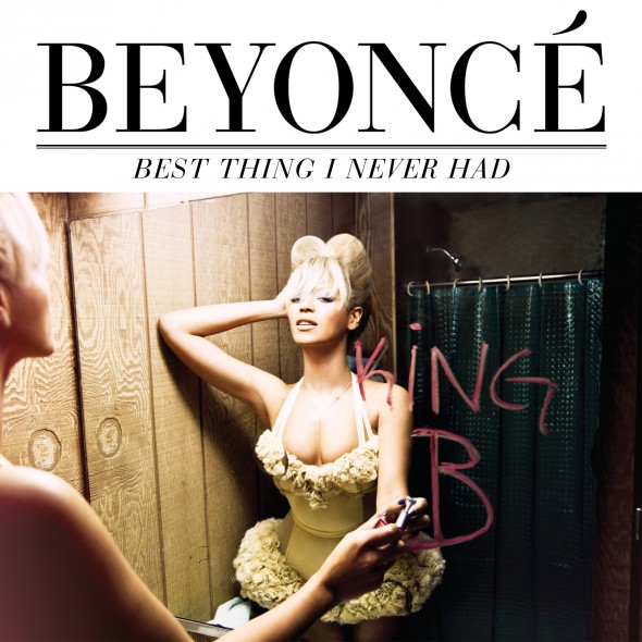 Best Thing I Never Had Beyonce