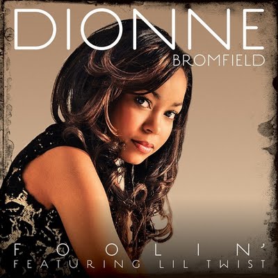 Dionne Bromfield ft. Lil Twist  Foolin