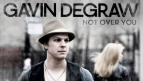 Gavin DeGraw  Not over you