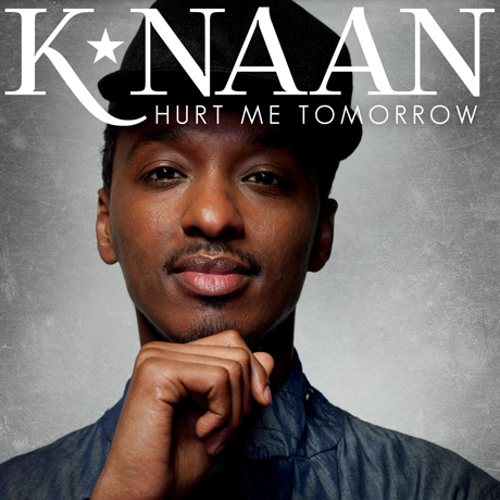 Hurt Me Tomorrow K’Naan