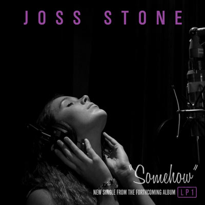 Somehow Joss Stone