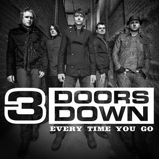 Every Time You Go 3 Doors Down