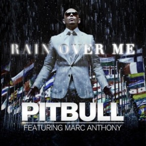 pitbull Rain over me ft Marc Anthony