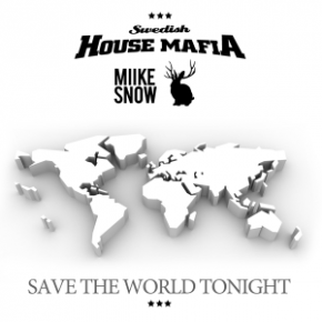 swedish house mafia save the world tonight