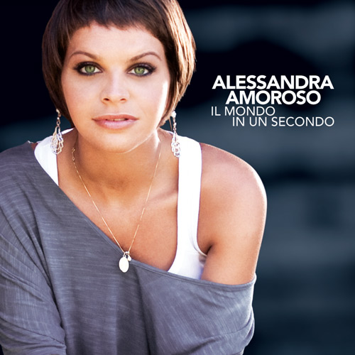 Alessandra Amoroso Il Mondo in un Secondo cover