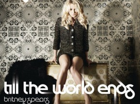 Britney Spears Till The World Ends