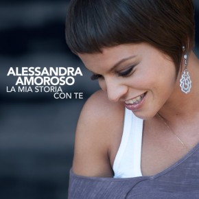 alessandra amoroso la mia storia con te