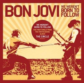 bon jovi we werent born to follow