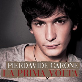 la prima volta Pierdavide Carone