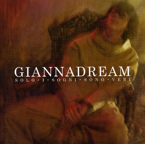 Cover Album Giannadream - Solo I Sogni Sono Veri