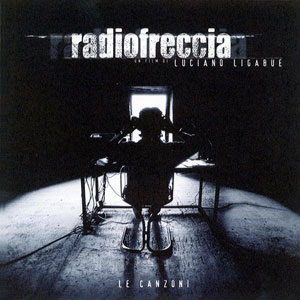 Copertina Radiofreccia: Le Canzoni (Cd 1)