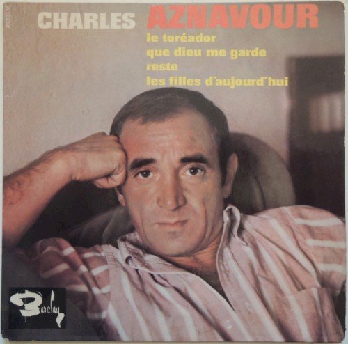 Copertina Le Toréador /Que Dieu me garde / Reste / Les Filles d’aujourd’hui