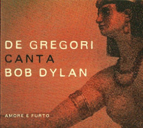 Copertina De Gregori canta Bob Dylan: Amore e furto