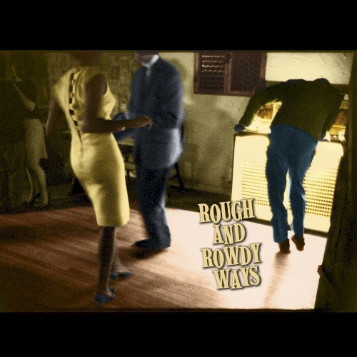 Copertina Rough and Rowdy Ways