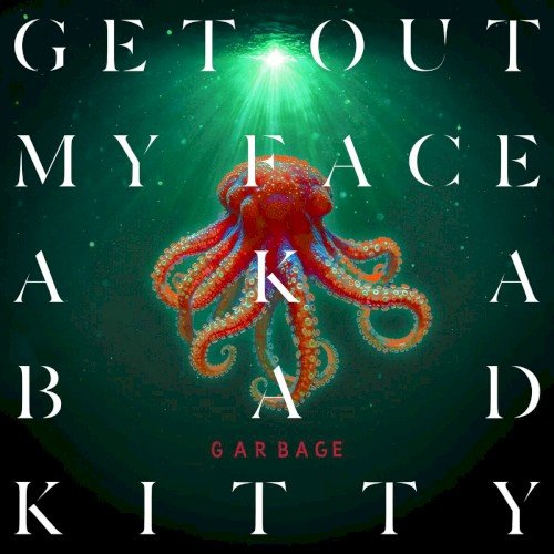 Copertina Get Out My Face aka Bad Kitty