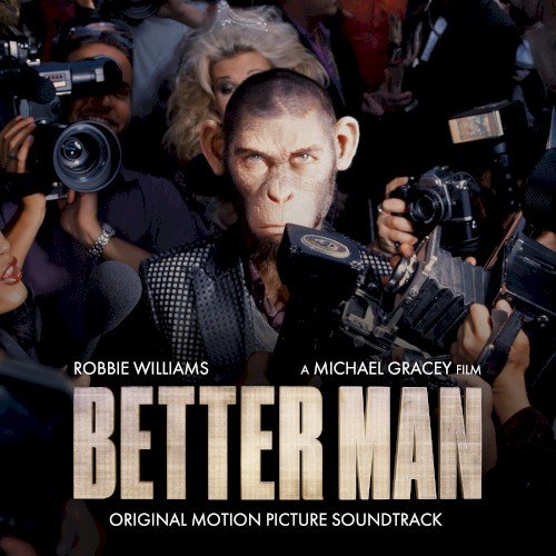 Copertina Better Man: Original Motion Picture Soundtrack