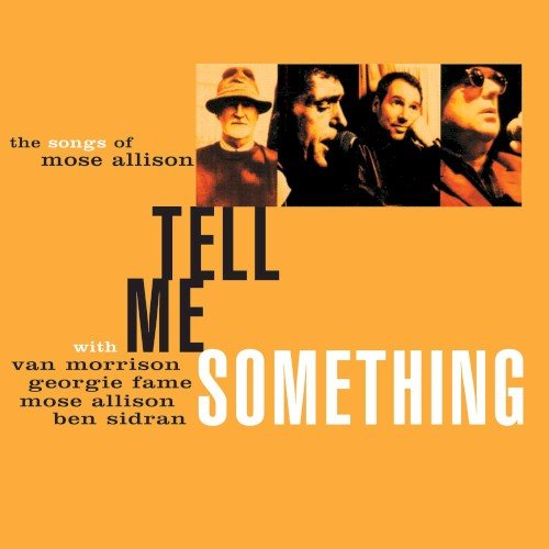 Copertina Tell Me Something: The Songs of Mose Allison