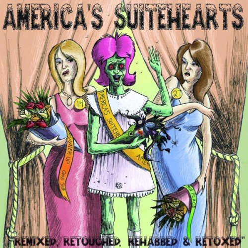 Copertina America's Suitehearts: Remixed, Retouched, Rehabbed and Retoxed