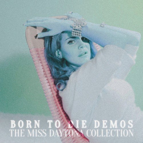 Copertina Born to Die Demos