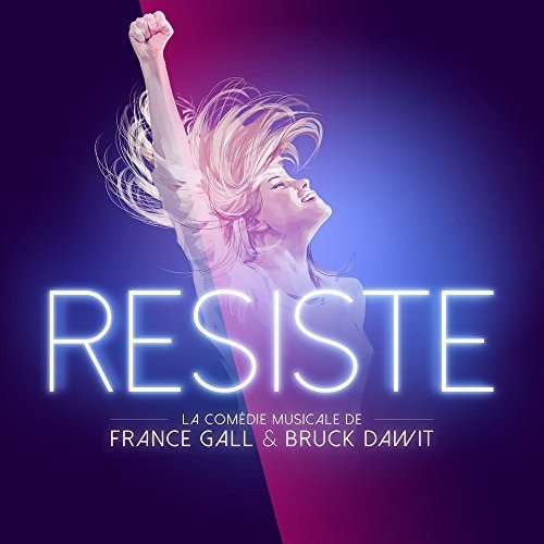 Copertina Résiste : La Comédie musicale de France Gall & Bruck Dawit
