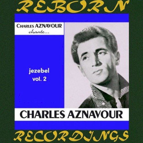 Copertina Charles Aznavour chante: Jézébel, Vol. 2