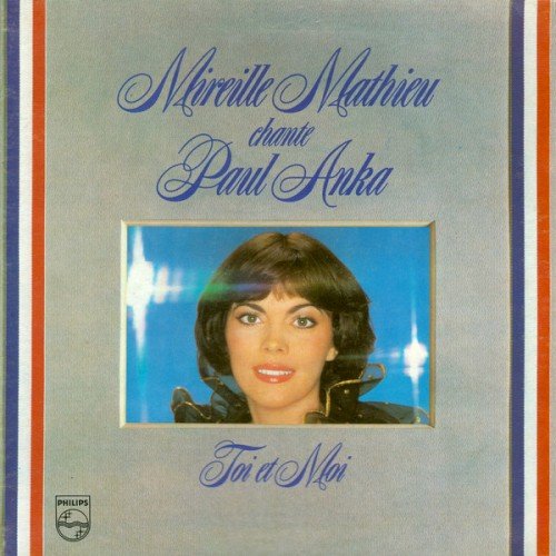 Copertina Mireille Mathieu chante Paul Anka: Toi et moi