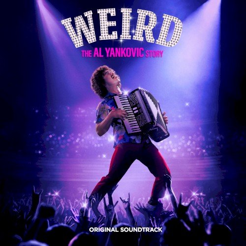 Copertina Weird: The Al Yankovic Story: Original Soundtrack