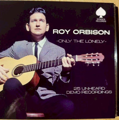 Copertina Only the Lonely - 25 Unheard Demo Recordings