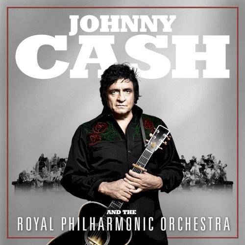 Copertina Johnny Cash and the Royal Philharmonic Orchestra