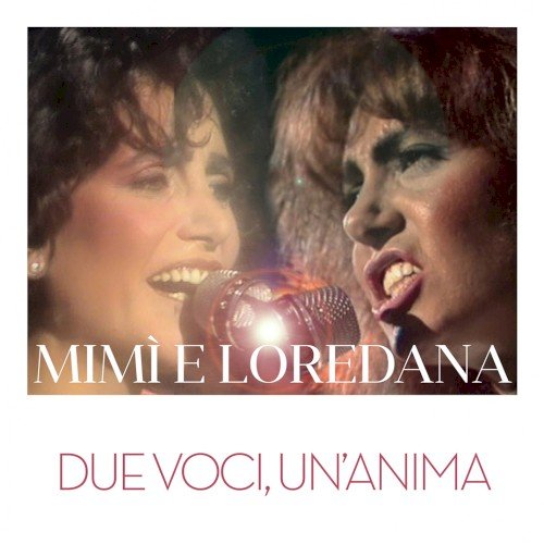 Copertina Mimì e Loredana: Due voci, un’anima