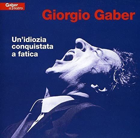 Copertina Un'idiozia conquistata a fatica