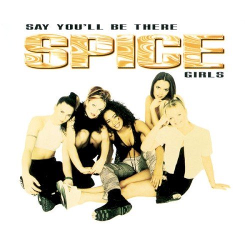 Copertina Say You'll Be There (Spice of Life mix)