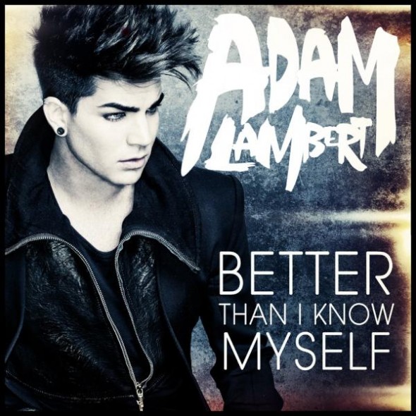 Better Than I Know Myself Adam Lambert