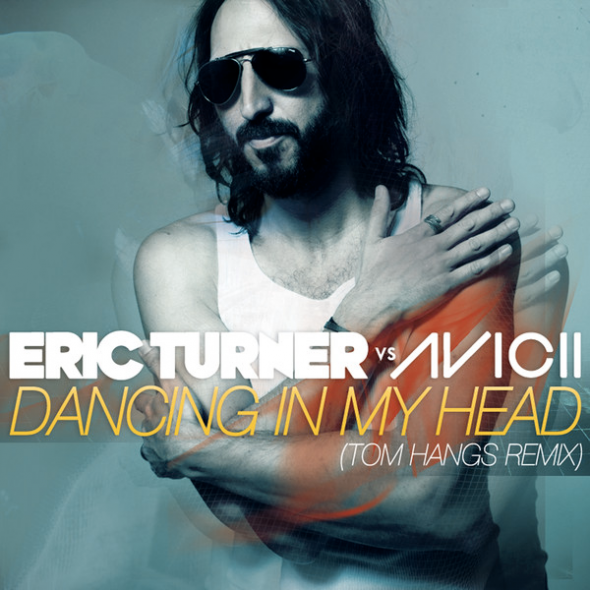 Dancing in My Head Eric Turner Avicii