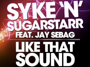 Like That Sound Syke N Sugarstarr Jay Sebag